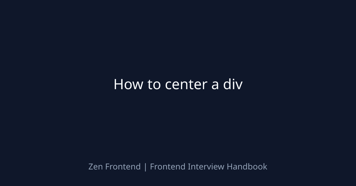 How to center a div | Zen Frontend