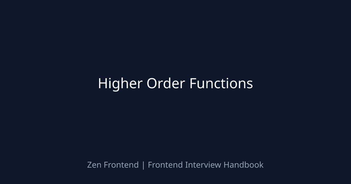 Higher Order Functions | Zen Frontend